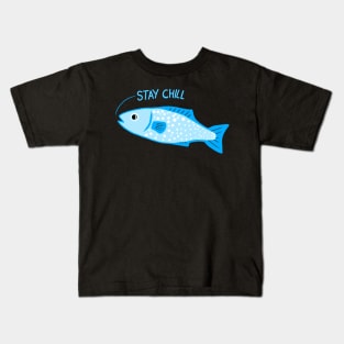 Stay Chill Blue Calming Fish Kids T-Shirt